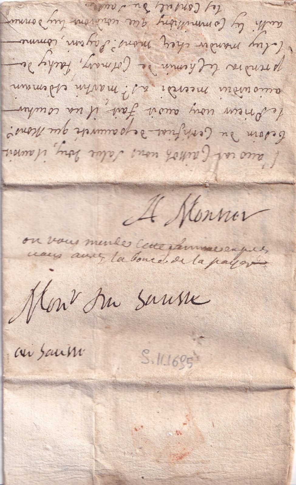 1695 11 09 3 per A. MONNET A MR DU BAUNE BAUSSE Bi-foglio ripiegato in 9 Foglio 1 Recto forse risposta su lato ripiegato indirizzo e bollo