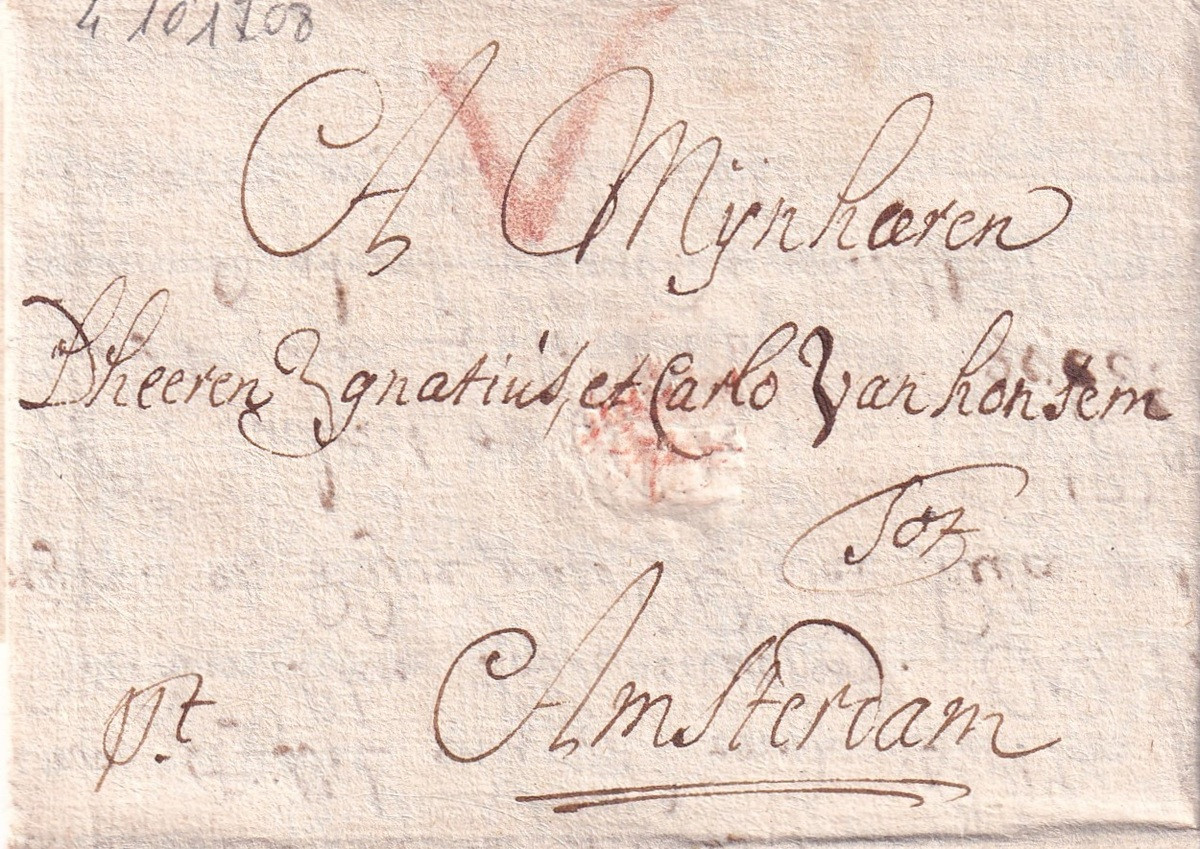 1708 10 04 s da ANVERS a AMSTERDAM Piego in 9 Foglio 1 Recto destinatario V con matita rossa fronte e retro